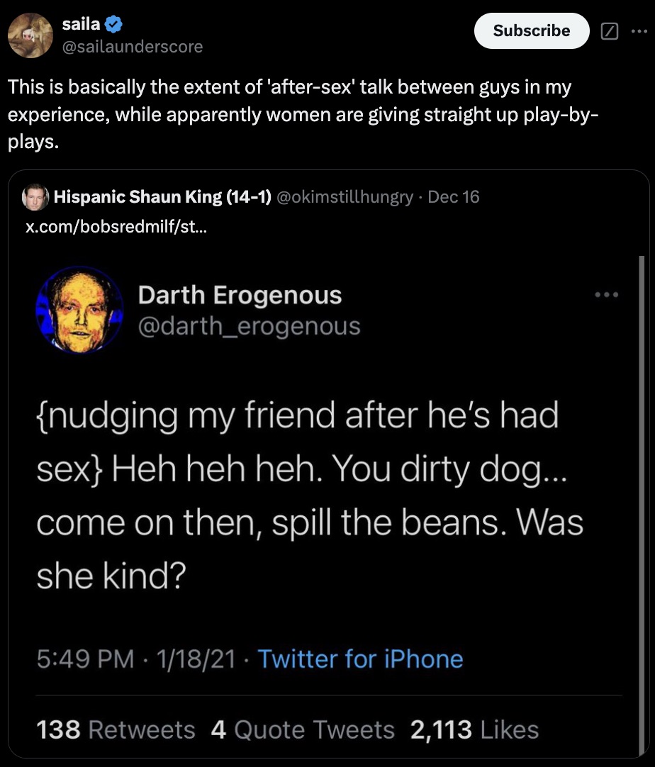 screenshot - saila Subscribe This is basically the extent of 'aftersex' talk between guys in my experience, while apparently women are giving straight up playby plays. Hispanic Shaun King 141 Dec 16 x.combobsredmilfst... Darth Erogenous {nudging my friend